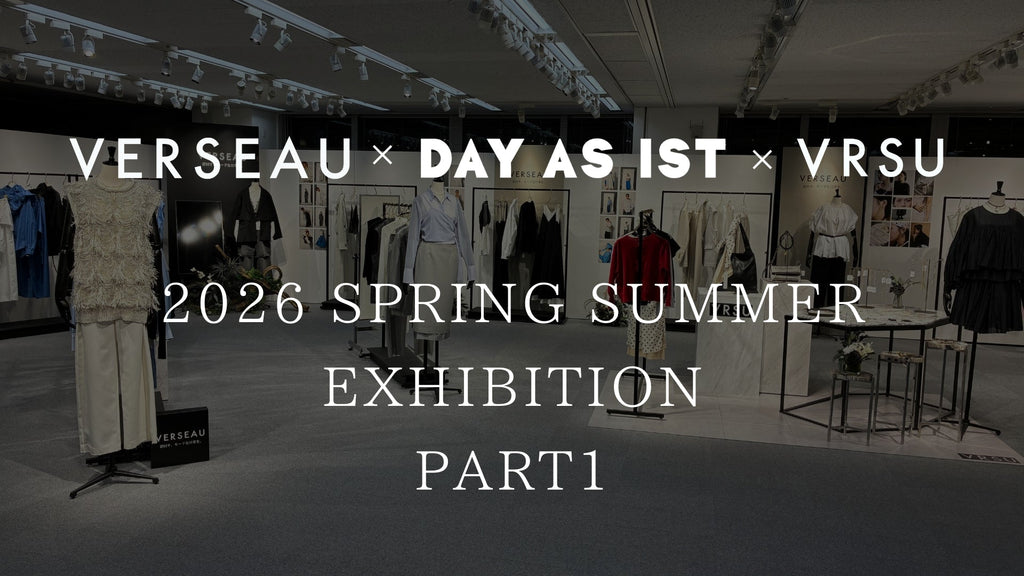 2026 | SPRING.SUMMER 1st.COLLECTION <br>展示会開催中!